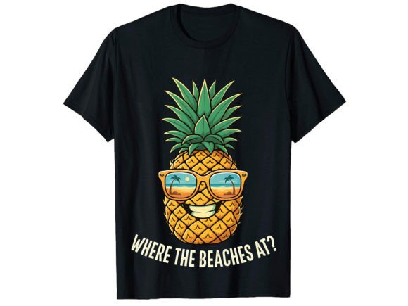 Where the Beaches at T-Shirt Design